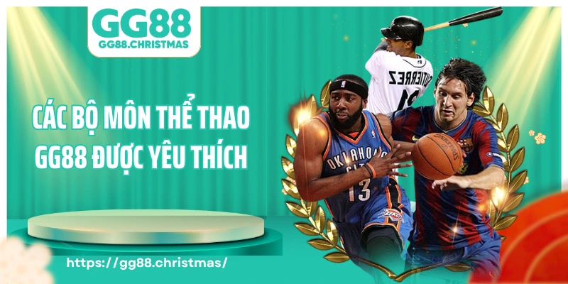 Các bộ môn thể thao GG88 được yêu thích