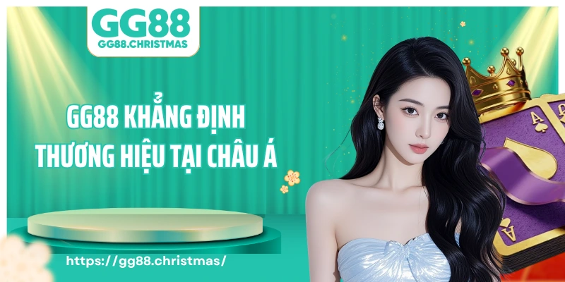 GG88 khẳng định thương hiệu tại châu Á